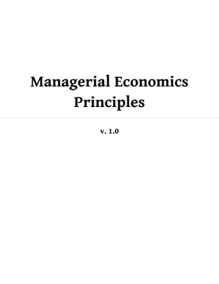 Managerial Economics
Principles
v. 1.0
 