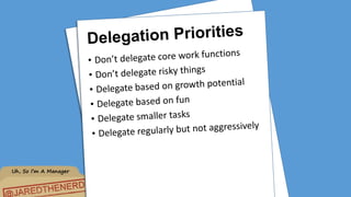 Uh, So I’m A Manager
 