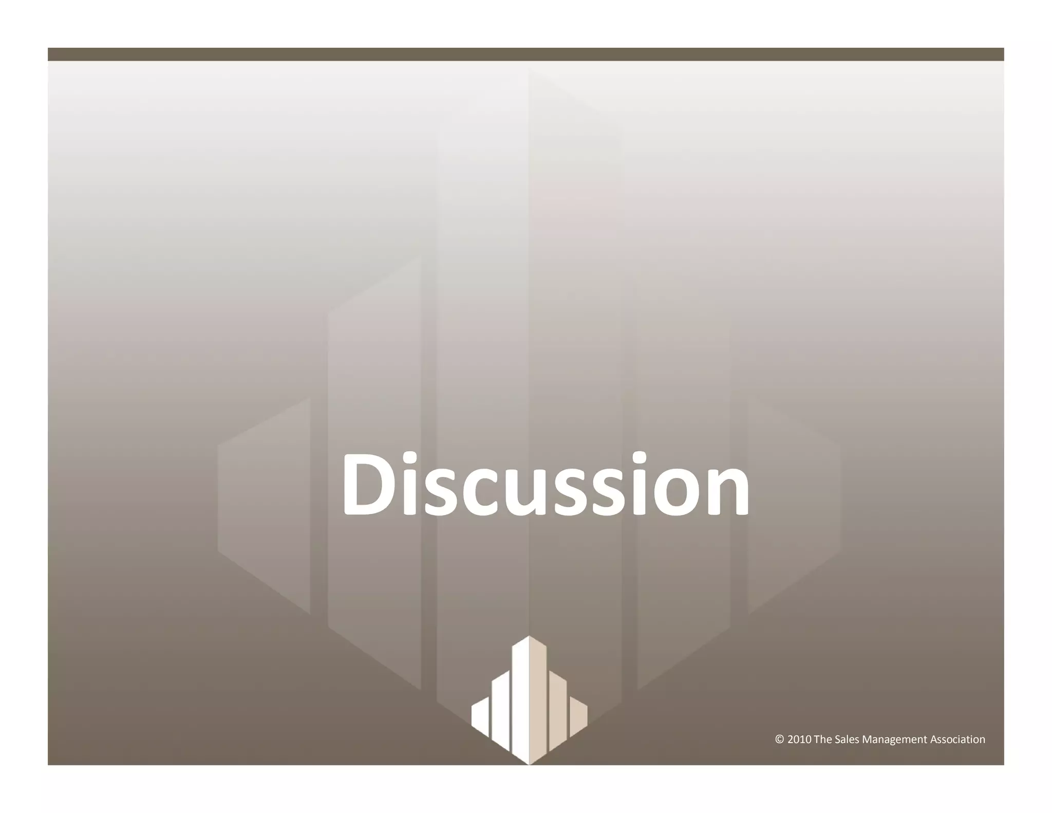 Discussion

             © 2010 The Sales Management Association
 