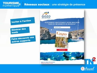 Réseaux sociaux : une stratégie de présence
 