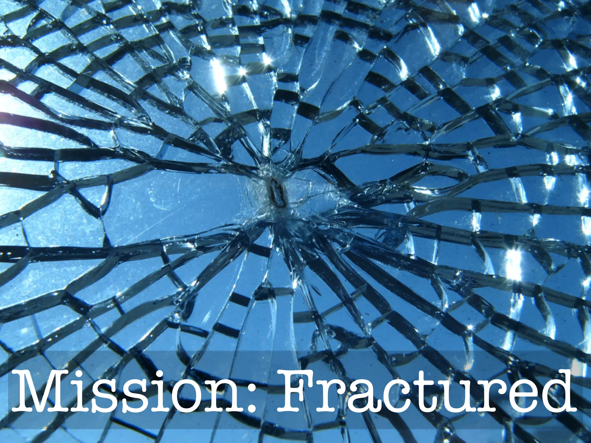 Mission: Fractured
 