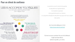 les 4 accords toltèques en 3mn
https://youtu.be/j1JZ-ydYuUA
Le premier accord concerne la parole,
le deuxième la représentation,
le troisième la pensée
et le quatrième porte sur l’action.
Le cinquième tempère le deuxième qui pourrait nous couper
des autres.
50 exercices pour pratiquer les accords toltèques 
Virgile Stanislas Martin
(éditions Eyrolles- juin 2016)
 