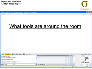 What tools are around the room Explore and Experience Loddon Mallee Region 