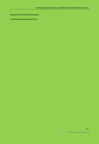 YAWAR HASSAN KHAN-ASSISTANT SAFETY OFFICER -ACL


PLEASE GIVE YOUR FEEDBACK :

yawarhassankhan@hotmail.com




                                                                     21
 