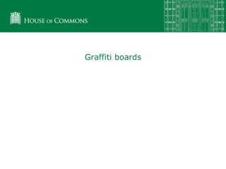 Graffiti boards
 