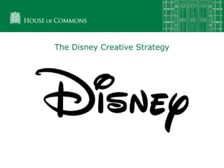 The Disney Creative Strategy
 