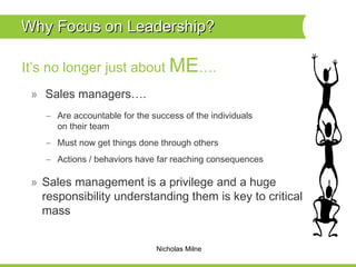 Why Focus on Leadership?  ,[object Object],[object Object],[object Object],[object Object],[object Object],[object Object]