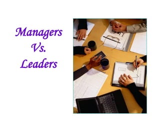 Managers
Vs.
Leaders

TAC House

 