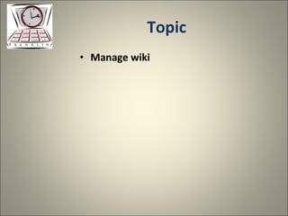 Topic Manage wiki