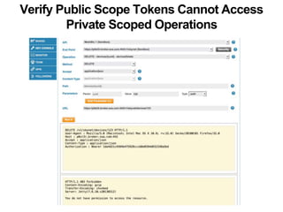 Verify Public Scope Tokens Cannot Access 
Private Scoped Operations 
 