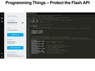 Programming Things – Protect the Flash API 
 