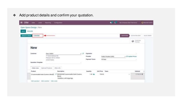 ❖ Add product details and confirm your quotation.
 