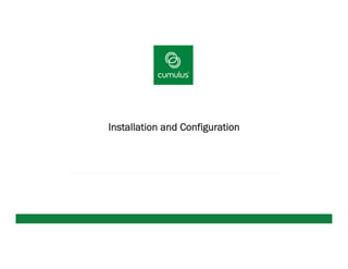 v
Installation and Configuration
 