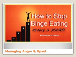 Managing Anger & Upset

 