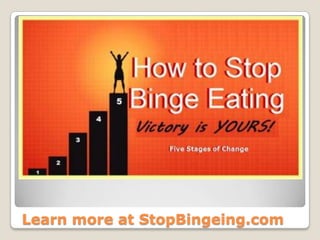 Learn more at StopBingeing.com

 