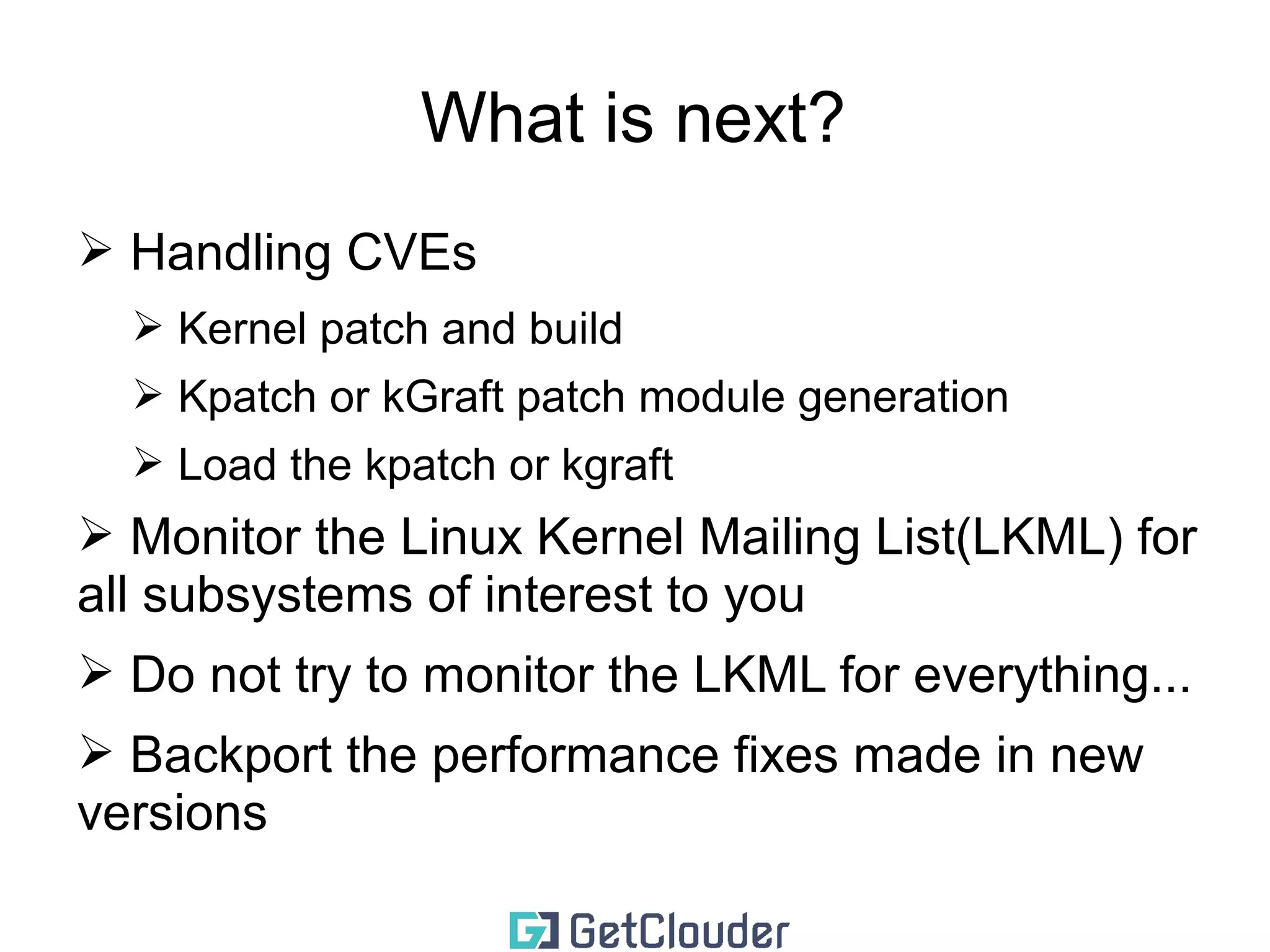 Build 
➢ Pull once a day or a little bit more often :) 
➢ Build once a week or little bit more often :) 
➢ If you are planning on upgrading this kernel, fix 
found conflicts at least every two weeks 
 