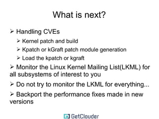 Build 
➢ Pull once a day or a little bit more often :) 
➢ Build once a week or little bit more often :) 
➢ If you are planning on upgrading this kernel, fix 
found conflicts at least every two weeks 
 