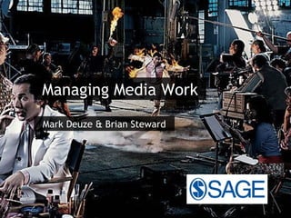 Managing Media Work Mark Deuze & Brian Steward 