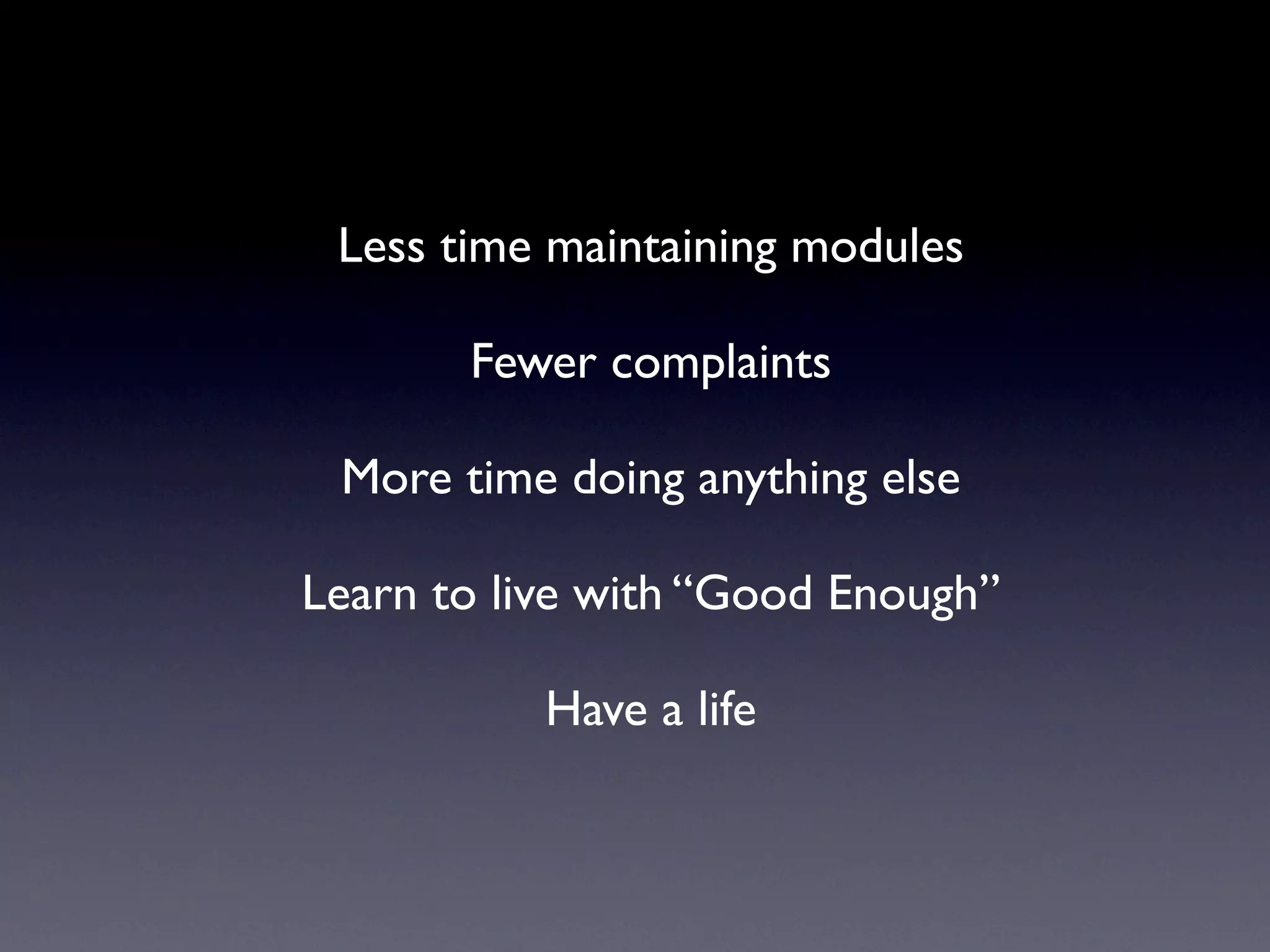 Managing Modules Without Going Crazy (NPW 2007)