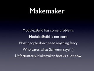 Managing Modules Without Going Crazy (NPW 2007)