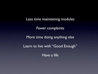 Managing Modules Without Going Crazy (NPW 2007)