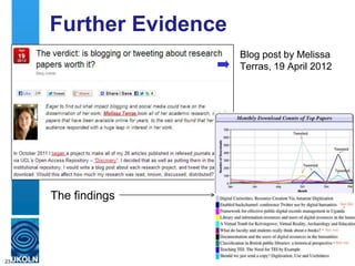 Further Evidence
Blog post by Melissa
Terras, 19 April 2012
23
The findings
 