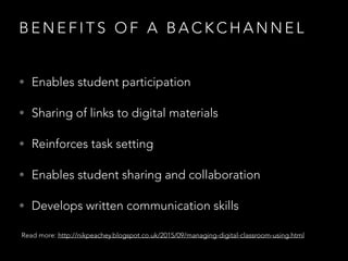 C R E AT I N G A B A C K C H A N N E L
C O N N E C T I N G T H E C L A S S
http://todaysmeet.com
 