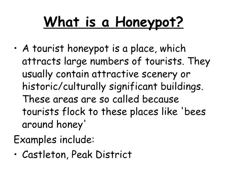 what is a tourist honeypot