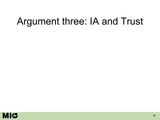 Argument three: IA and Trust 