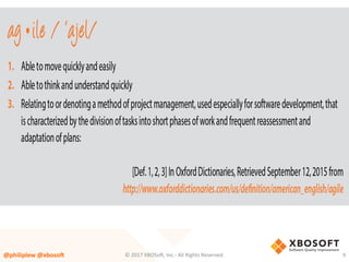 ©	2017	XBOSo4,	Inc.-	All	Rights	Reserved.		 9	@philiplew	@xboso,	
 