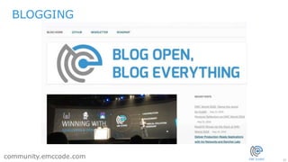 23
community.emccode.com
BLOGGING
 