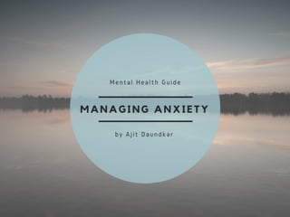 Managing Anxiety and Preserving Your Mental Health