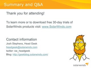 Distributed ApplicationsMany applications, and what used to be called an “application server” are now distributedComponents can be distributed:Across multiple VMsAcross multiple ESX hostsAcross multiple clustersIn multiple data centersExchange 2010 is a great example…Management Methods for Apps and ServersBasic server up/downUsually monitored via ICMP (ping)Can be implied using other methodsAlso used to calculate availability, latency, response timeServer component performance (CPU, memory, storage/volumes)Usually monitored via SNMP or WMIIf on a VM may also be monitored using the vCenter APIReal-time measurements as well as history, trends, & averagesCan be used for capacity planning purposes