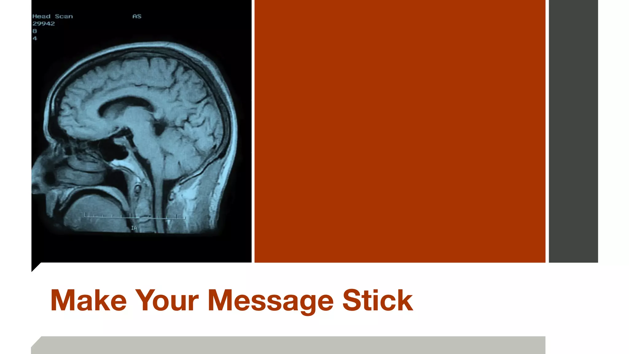 Make Your Message Stick
 