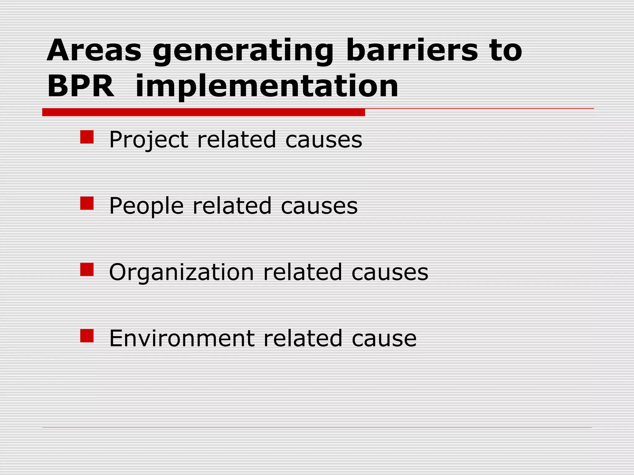 Managing barriers to bpr success | PPT