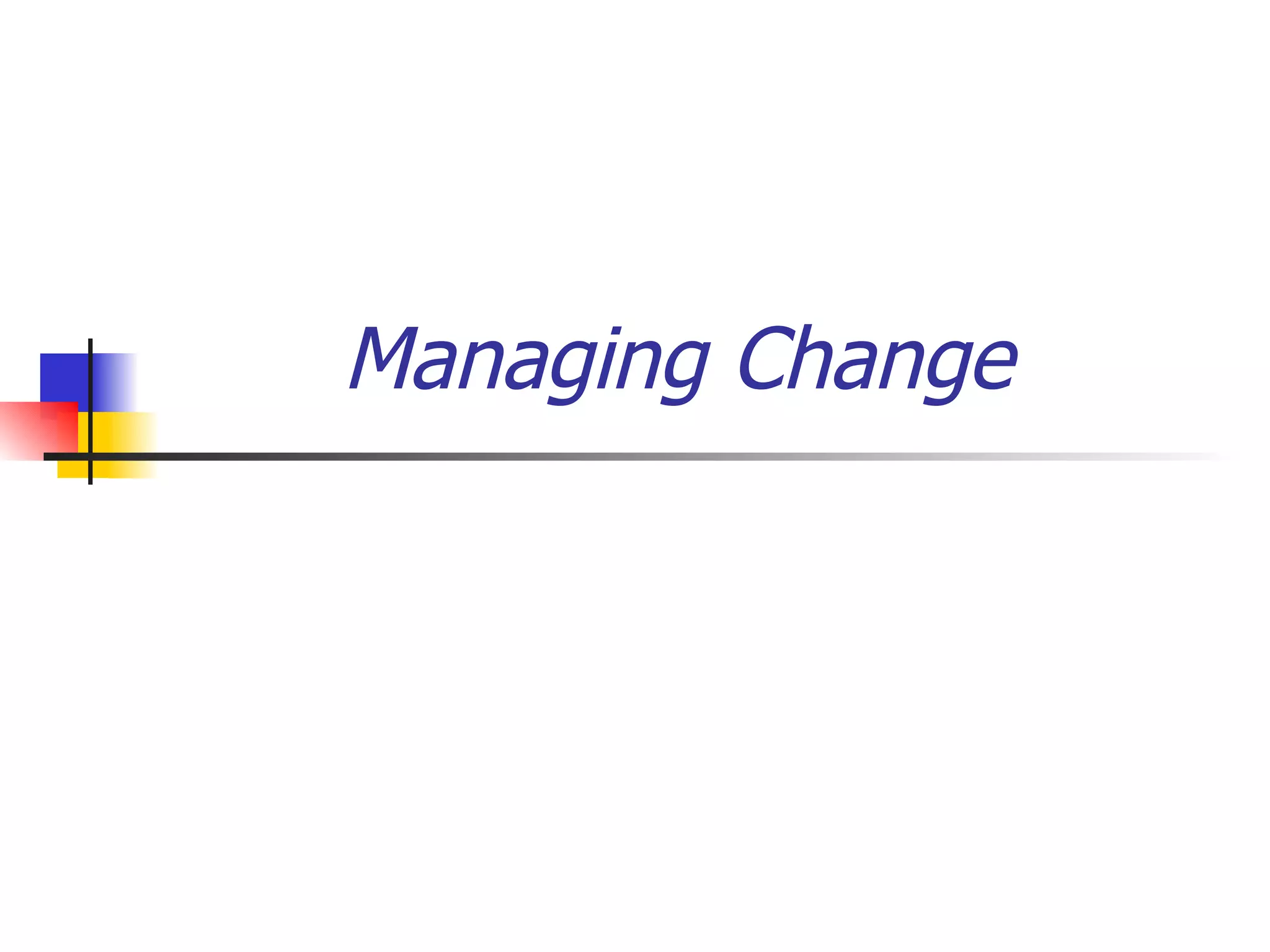 Managing Change 