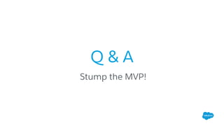 Q & A
Stump the MVP!
 