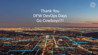 Thank You
DFW DevOps Days
Go Cowboys!!!
 