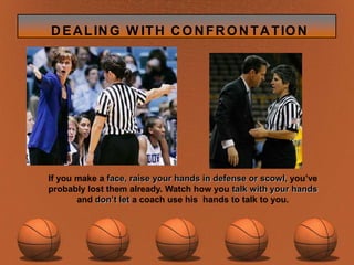 YellingRoadblocks to CommunicationWarning, Threatening“If you do that again I’ll T YOU UP”