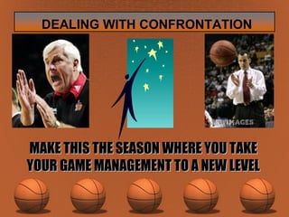 MAKE THIS THE SEASON WHERE YOU TAKE YOUR GAME MANAGEMENT TO A NEW LEVEL 