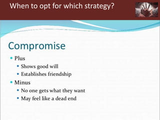 When to opt for which strategy?
 