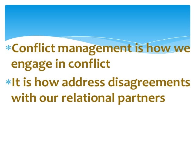 managing conflict in relationships essay Read this full essay on conflict in interpersonal relationships is inevitable in every interpersonal relationship, and it requires understanding, management,. managing conflict in relationships essay Read this full essay on conflict in interpersonal relationships is inevitable in every interpersonal relationship, and it requires understanding, management,.