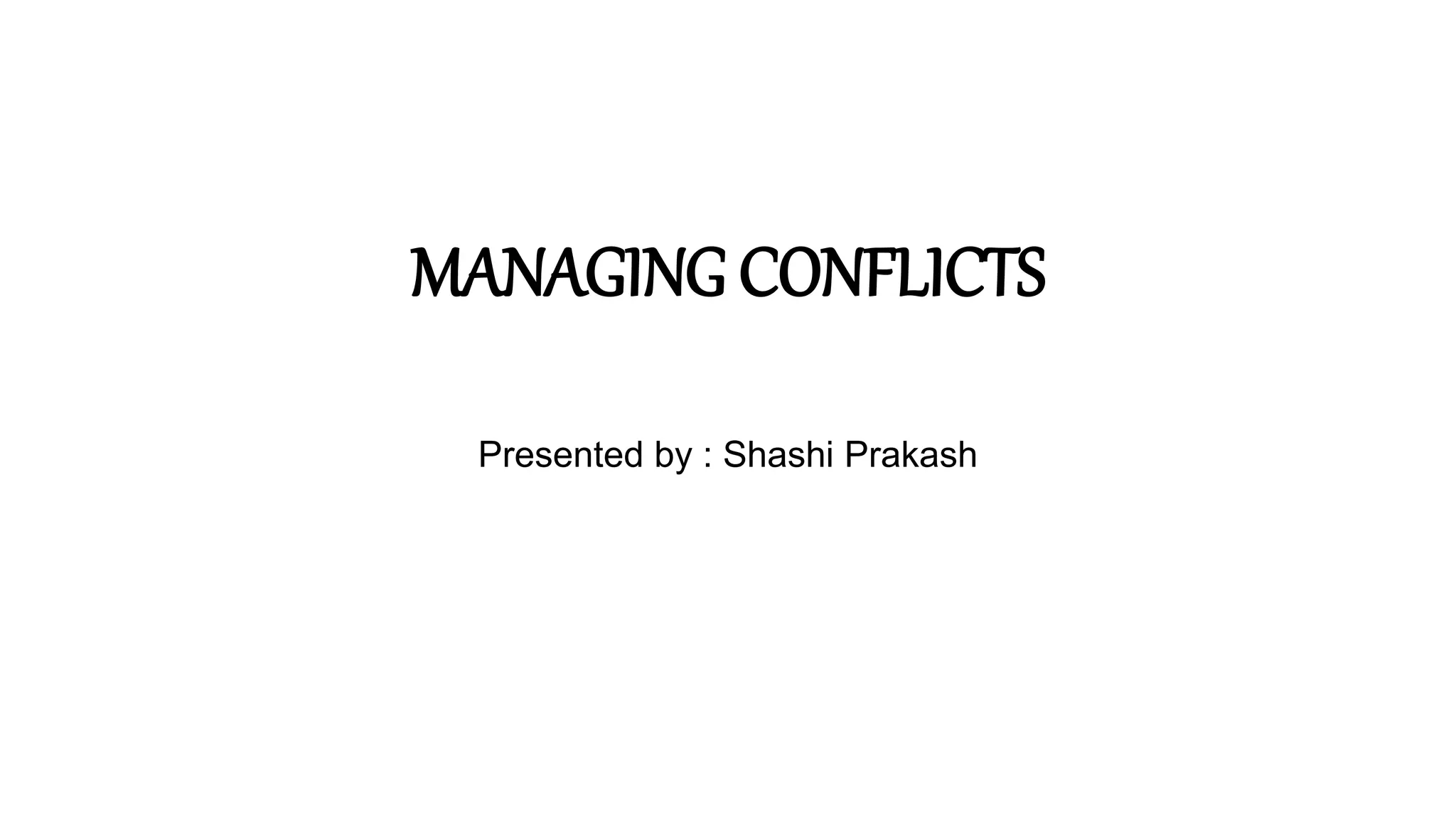 MANAGING CONFLICTS (Nursing Management)pptx | PPTX