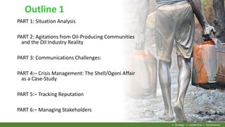 Outline 1
PART 1: Situation Analysis
PART 2: Agitations from Oil-Producing Communities
and the Oil Industry Reality
PART 3...