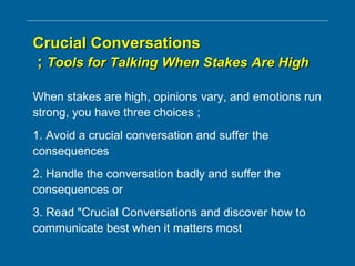 Managing crucial conversations