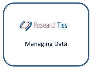 Managing Data

 