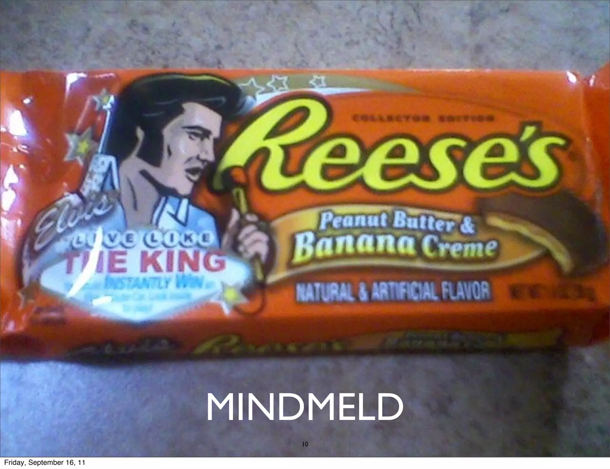 MINDMELD 10 Friday, September 16, 11 