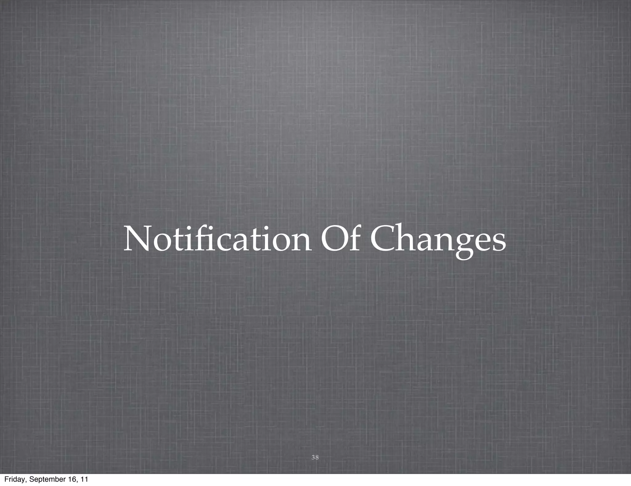 Notiﬁcation Of Changes 38 Friday, September 16, 11 