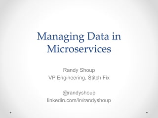 Managing Data in Microservices | PPTX