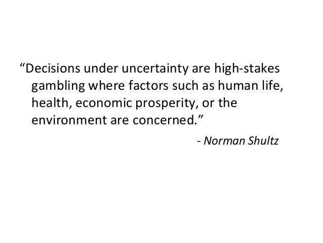 Managing Decision Under Uncertainties - 